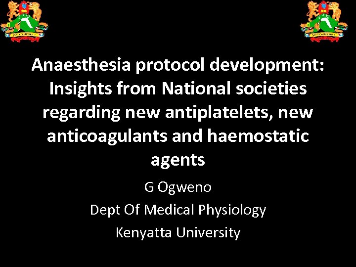 Anaesthesia protocol development: Insights from National societies regarding new antiplatelets, new anticoagulants and haemostatic