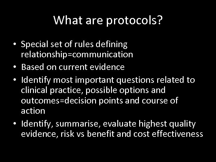 What are protocols? • Special set of rules defining relationship=communication • Based on current