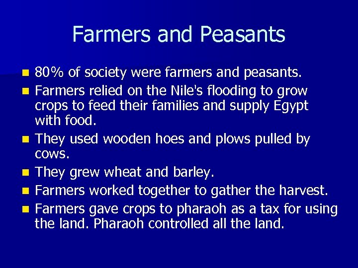 Farmers and Peasants n n n 80% of society were farmers and peasants. Farmers