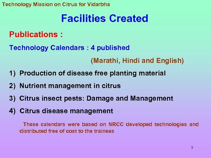 Technology Mission on Citrus for Vidarbha Facilities Created Publications : Technology Calendars : 4