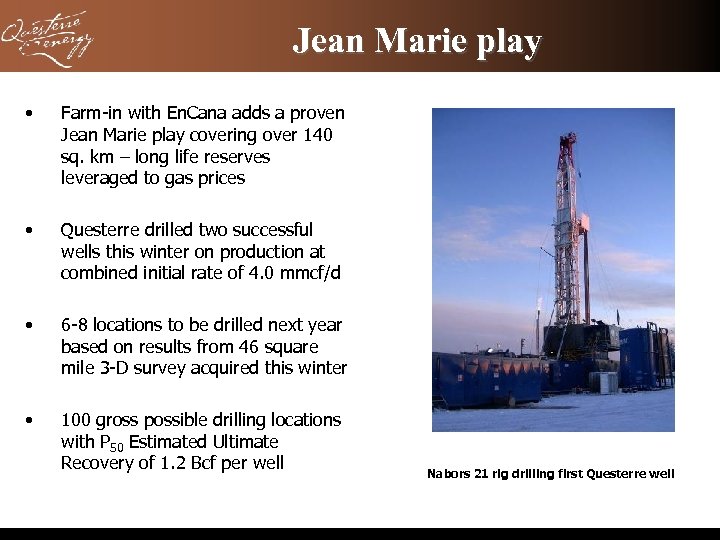 Jean Marie play • Farm-in with En. Cana adds a proven Jean Marie play