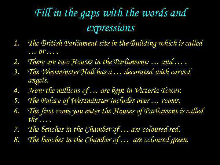 Fill in the gaps with the words and expressions 1. 2. 3. 4. 5.