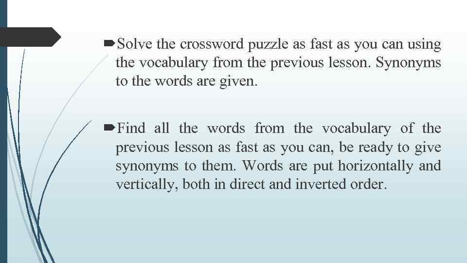  Solve the crossword puzzle as fast as you can using the vocabulary from