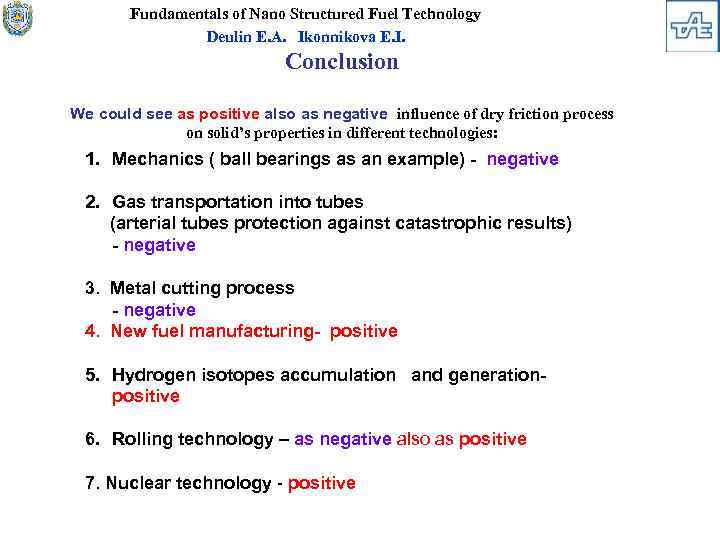 Fundamentals of Nano Structured Fuel Technology Deulin E. A. Ikonnikova E. I. Conclusion We