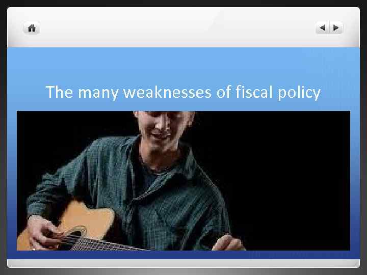 The many weaknesses of fiscal policy 