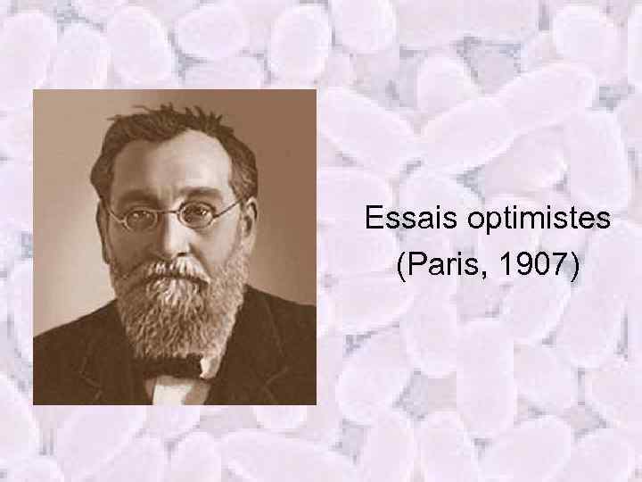 Essais optimistes (Paris, 1907) 