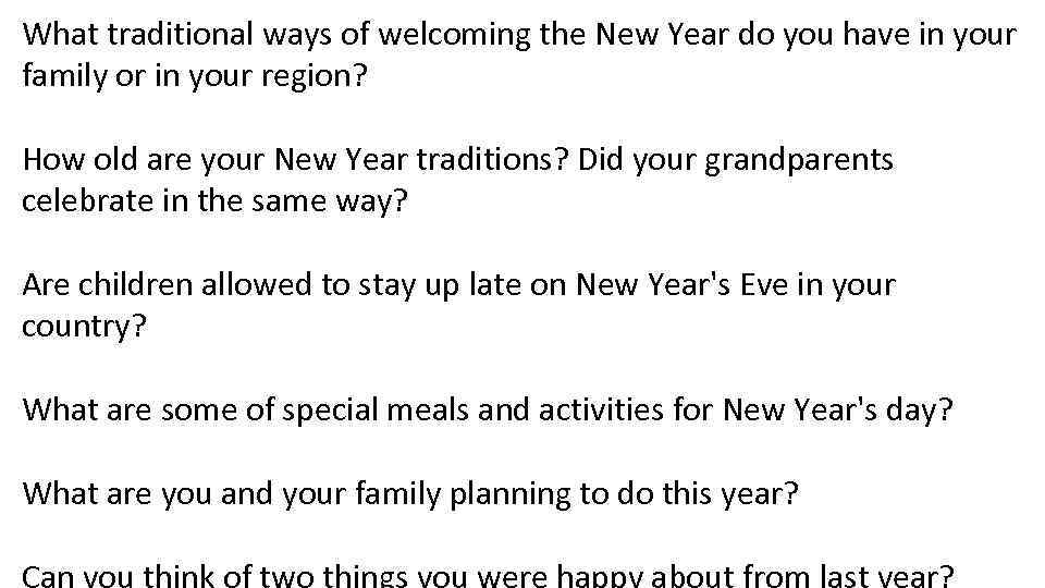 What traditional ways of welcoming the New Year do you have in your family