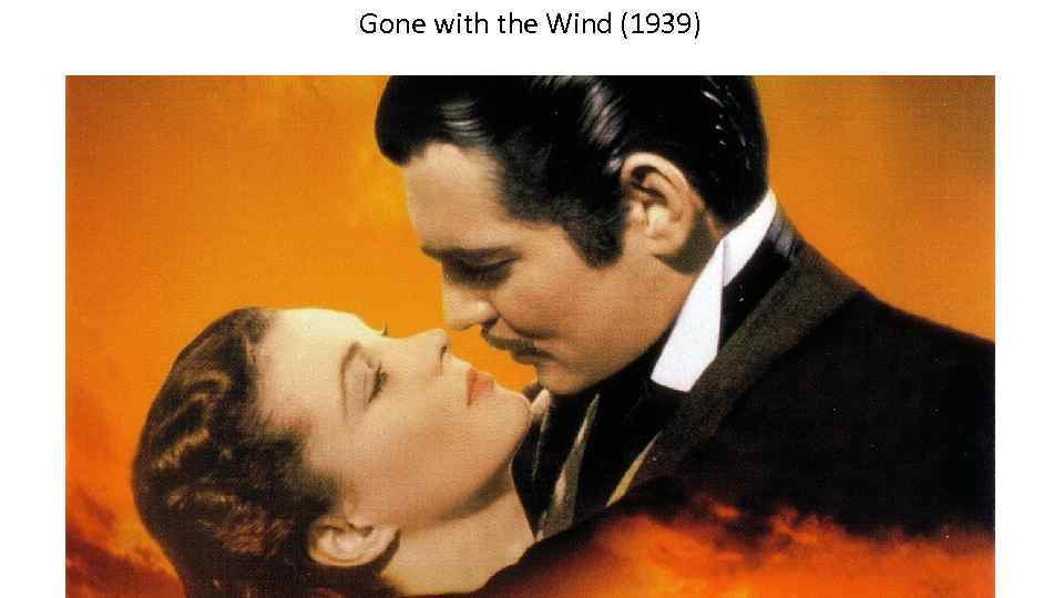 Gone with the Wind (1939) 