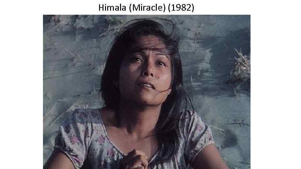 Himala (Miracle) (1982) 