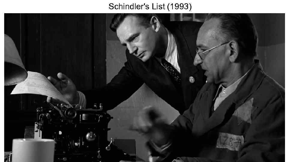 Schindler's List (1993) 