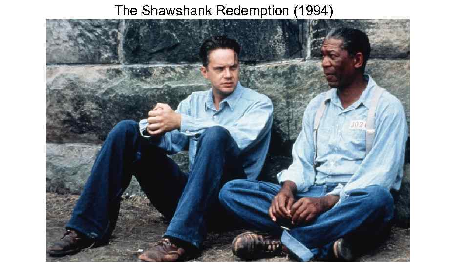 The Shawshank Redemption (1994) 