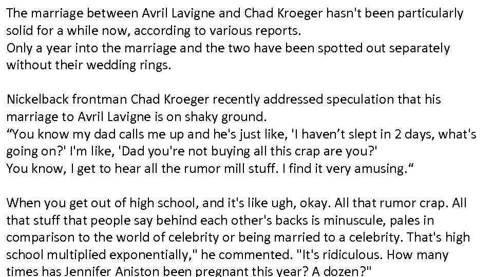 The marriage between Avril Lavigne and Chad Kroeger hasn't been particularly solid for a