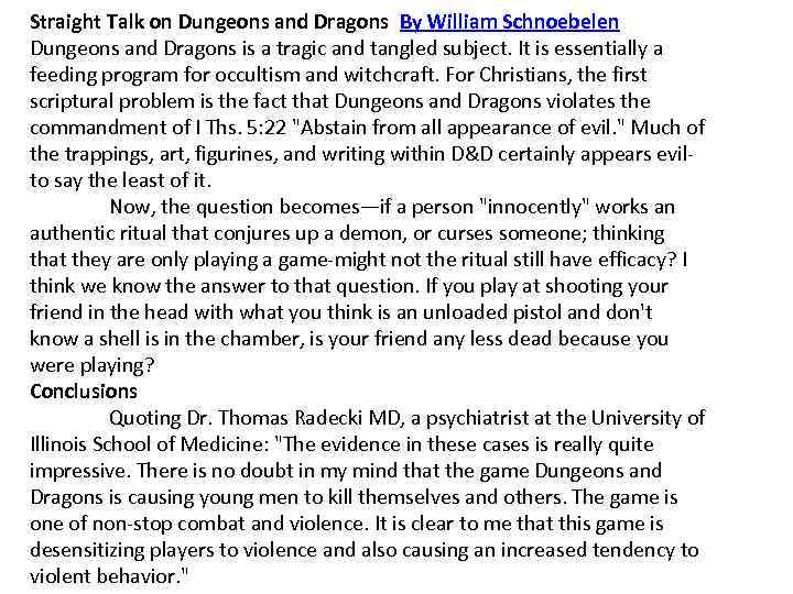 Straight Talk on Dungeons and Dragons By William Schnoebelen Dungeons and Dragons is a