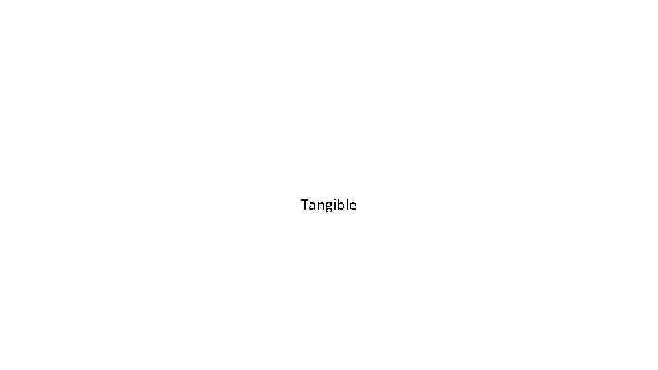 Tangible 