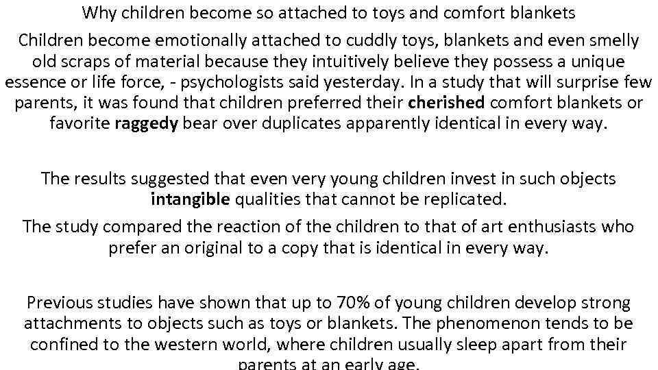 Why children become so attached to toys and comfort blankets Children become emotionally attached