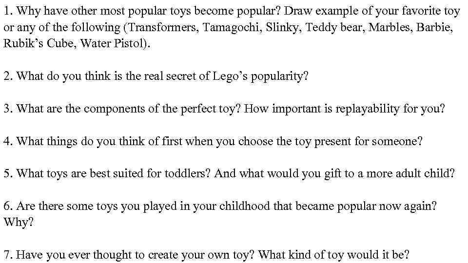 1. Why have other most popular toys become popular? Draw example of your favorite