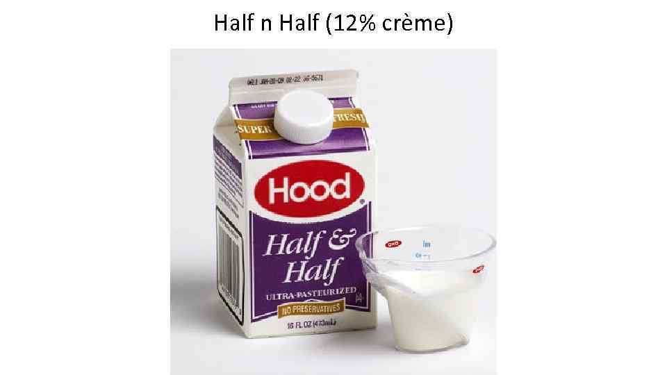 Half n Half (12% crème) 