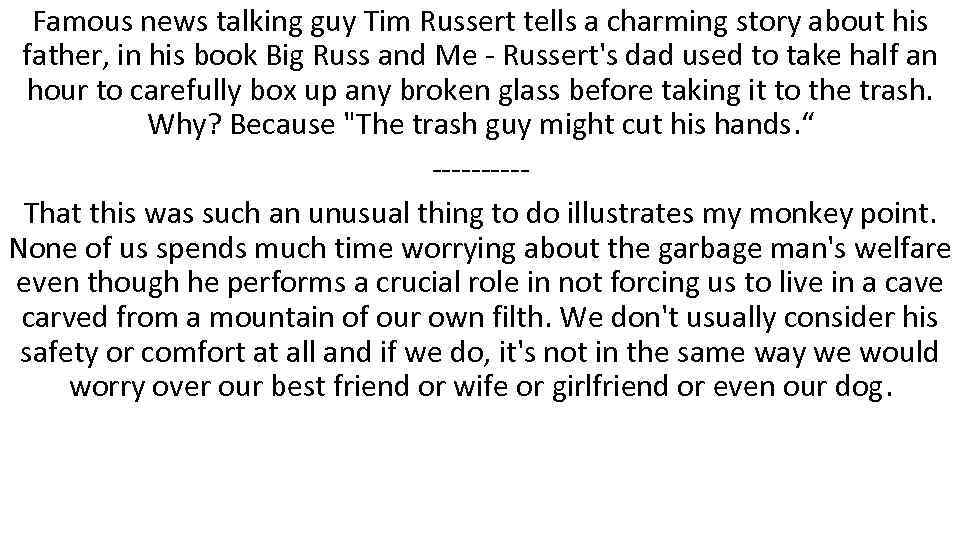 Famous news talking guy Tim Russert tells a charming story about his father, in