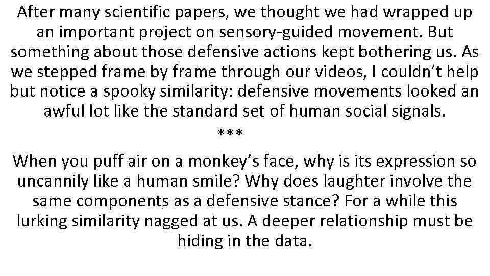 After many scientific papers, we thought we had wrapped up an important project on