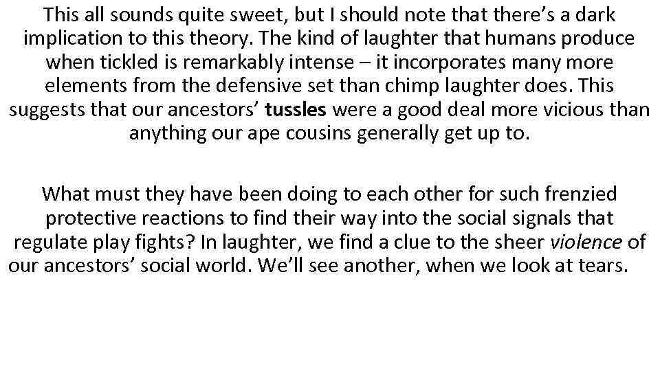 This all sounds quite sweet, but I should note that there’s a dark implication