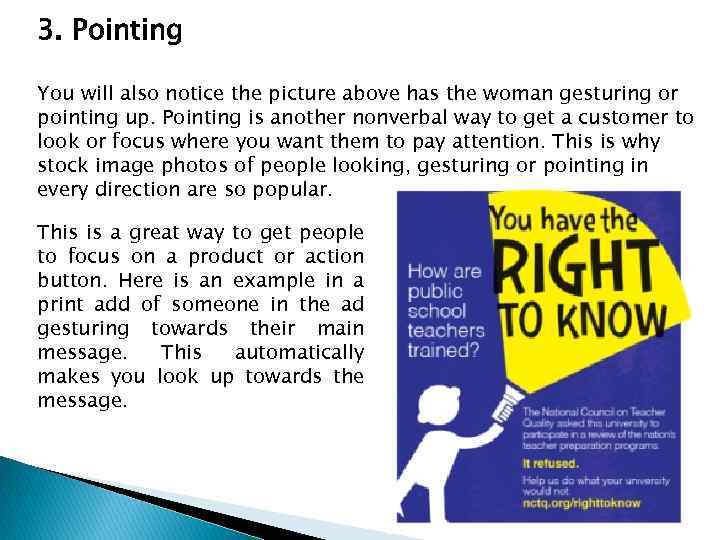 3. Pointing You will also notice the picture above has the woman gesturing or