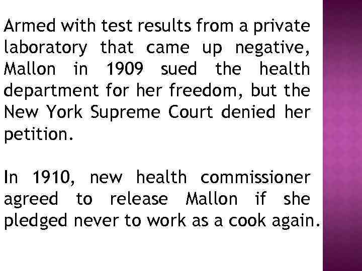 Armed with test results from a private laboratory that came up negative, Mallon in