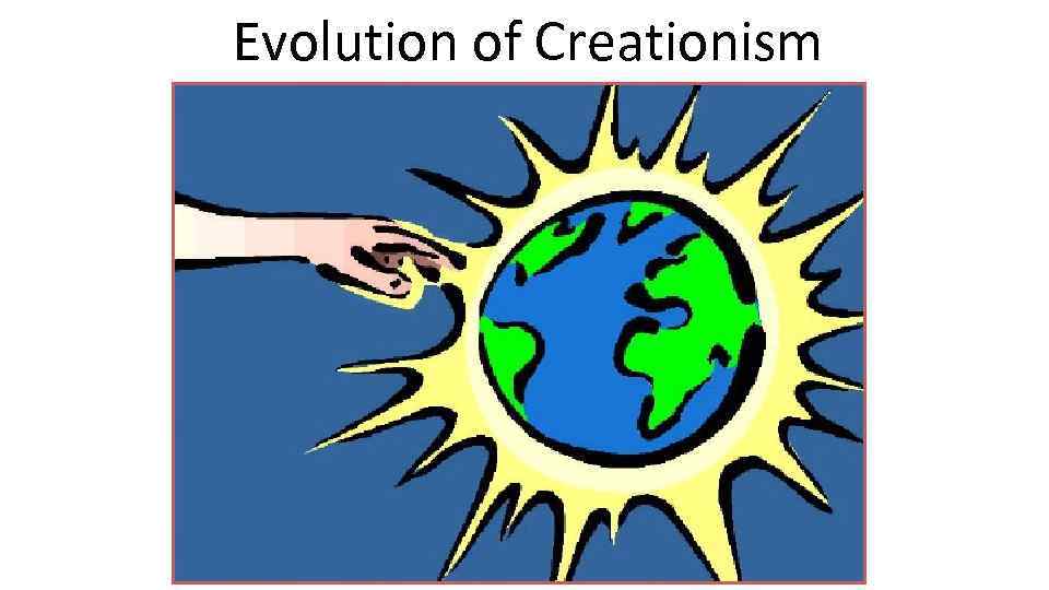 Evolution of Creationism 