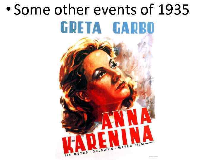  • Some other events of 1935 