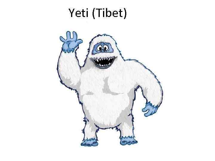 Yeti (Tibet) 