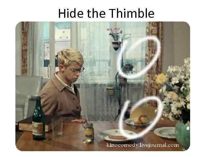 Hide the Thimble 