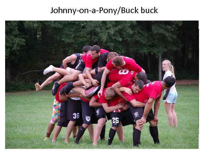 Johnny-on-a-Pony/Buck buck 
