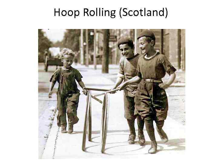 Hoop Rolling (Scotland) 
