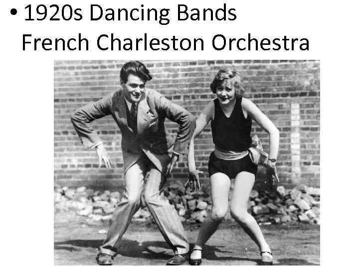  • 1920 s Dancing Bands French Charleston Orchestra 