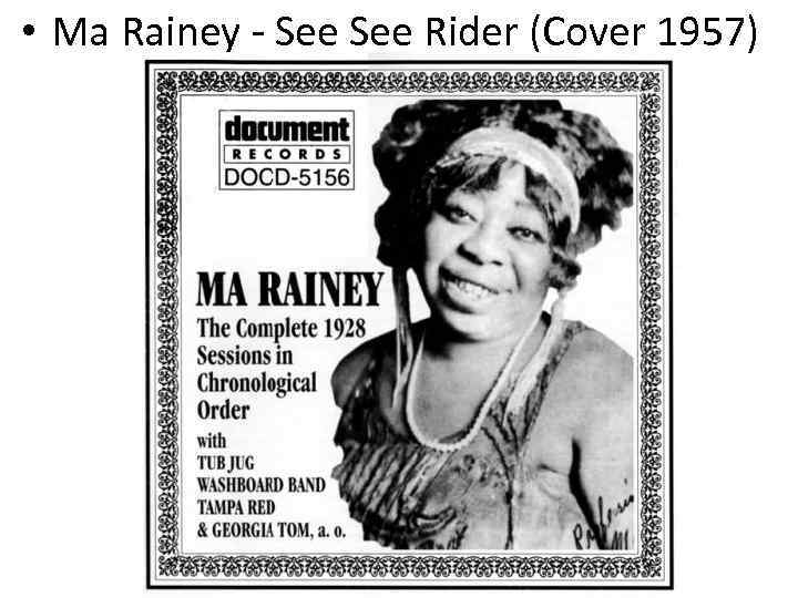 • Ma Rainey - See Rider (Cover 1957) 