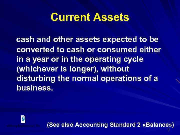 Non current assets. Current Assets. Current Assets examples. Operating current Assets.