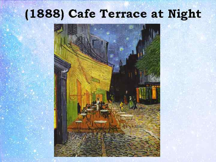 (1888) Cafe Terrace at Night 