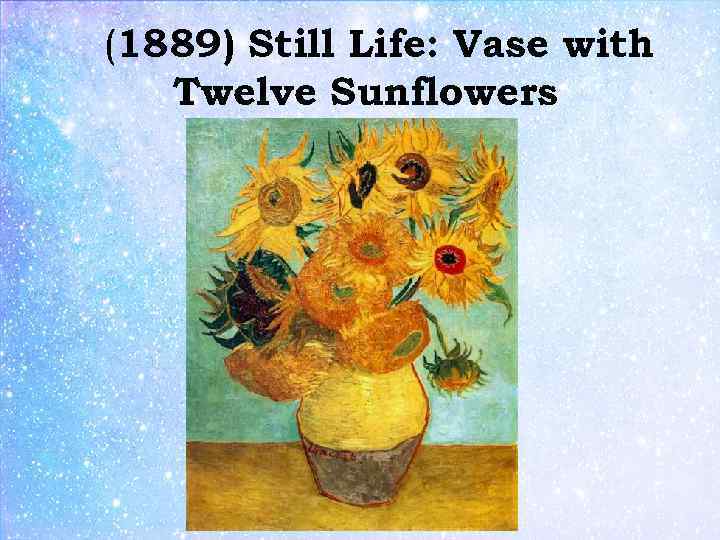 (1889) Still Life: Vase with Twelve Sunflowers 