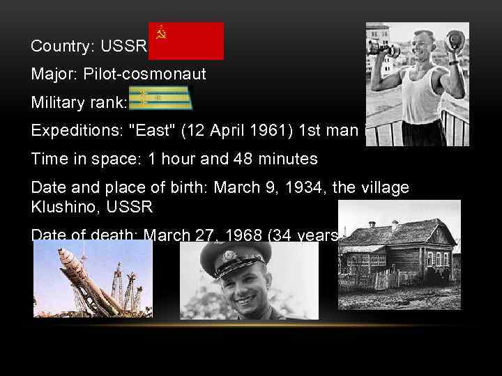 Country: USSR Major: Pilot-cosmonaut Military rank: Expeditions: 