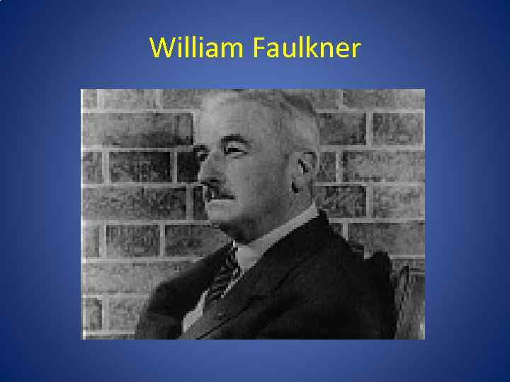 William Faulkner 