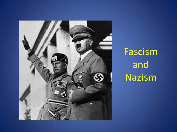 Fascism and Nazism 