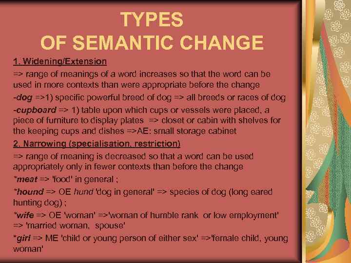 1 Semantic change Types of semantic changes 2