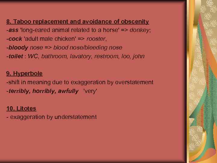 8. Taboo replacement and avoidance of obscenity -ass 'long-eared animal related to a horse'