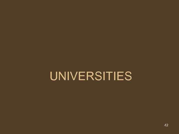 UNIVERSITIES 42 