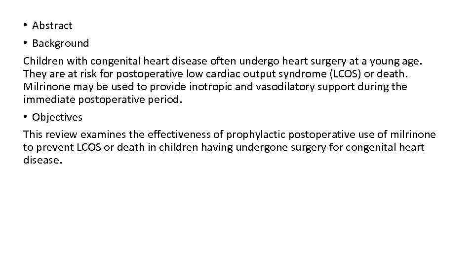  • Abstract • Background Children with congenital heart disease often undergo heart surgery