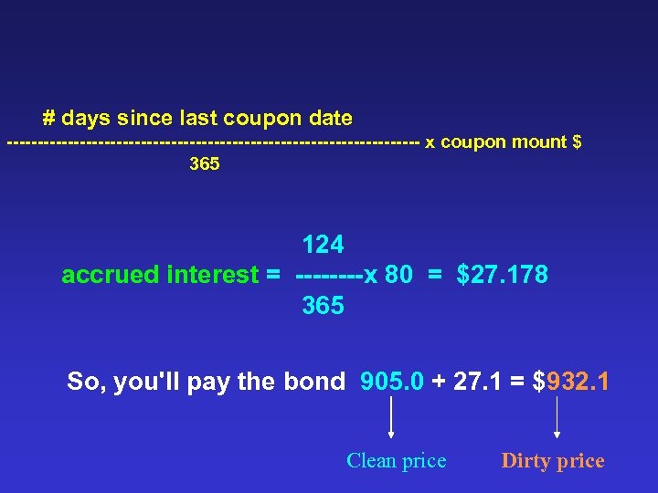 # days since last coupon date ---------------------------------- x coupon mount $ 365 124 accrued