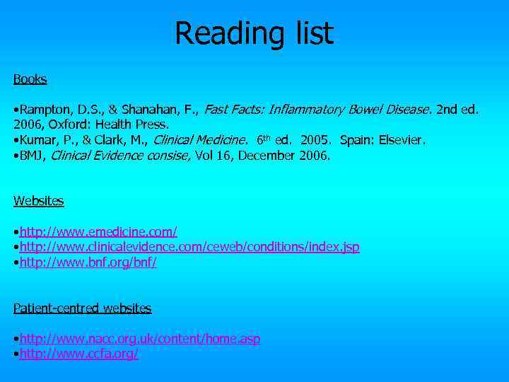 Reading list Books • Rampton, D. S. , & Shanahan, F. , Fast Facts: