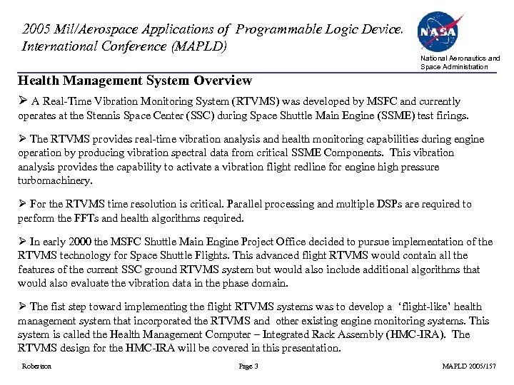 2005 Mil/Aerospace Applications of Programmable Logic Devices International Conference (MAPLD) National Aeronautics and Space