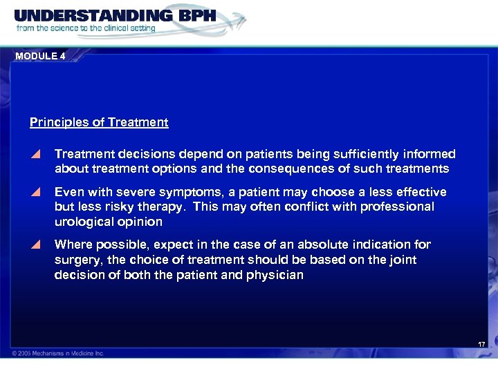 MODULE 4 Principles of Treatment y Treatment decisions depend on patients being sufficiently informed
