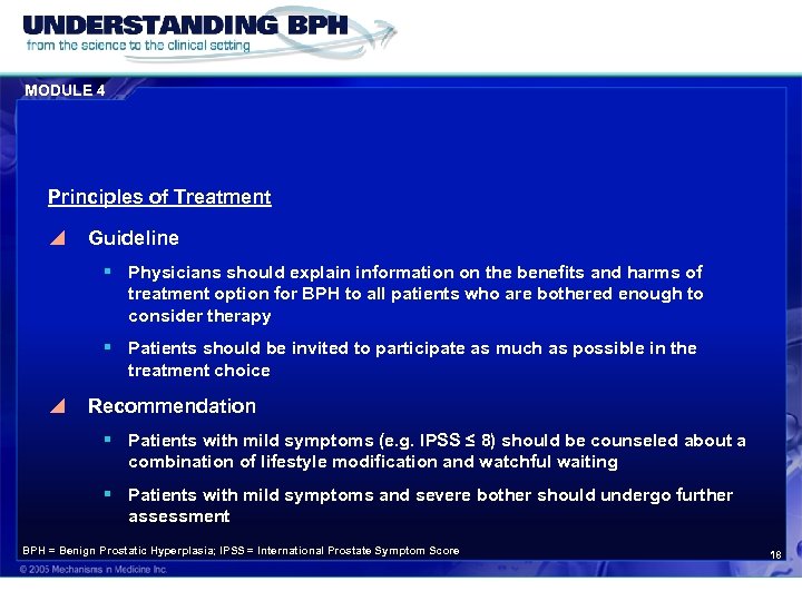 MODULE 4 Principles of Treatment y Guideline § Physicians should explain information on the