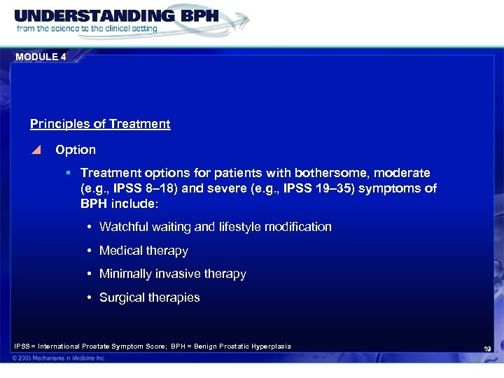 MODULE 4 Principles of Treatment y Option § Treatment options for patients with bothersome,